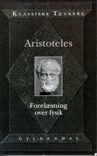 Aristoteles' Forelæsning over Fysik