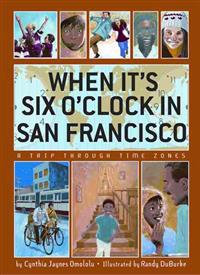 When It's Six O'Clock in San Francisco: A Trip Through Time Zones