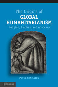 The Origins of Global Humanitarianism