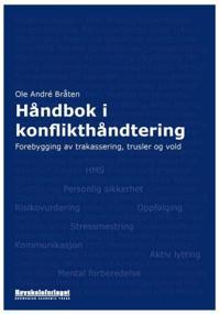 Håndbok i konflikthåndtering - Ole André Bråten | Inprintwriters.org