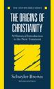 The Origins of Christianity