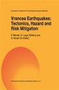Vrancea Earthquakes: Tectonics, Hazard and Risk Mitigation