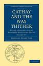 Cathay and the Way Thither 2 Volume Paperback Set