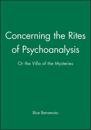 Concerning the Rites of Psychoanalysis