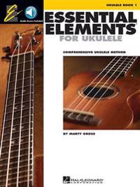 Essential Elements for Ukulele, Book 1: Comprehensive Ukulele Method [With CD (Audio)]