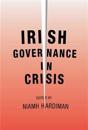 Irish Governance in Crisis