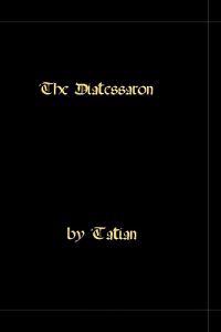 The Diatessaron - A Harmony of the Gospels