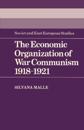 The Economic Organization of War Communism 1918–1921