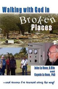 Walking with God in Broken Places