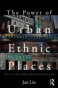 The Power of Urban Ethnic Places