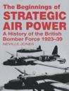 The Beginnings of Strategic Air Power