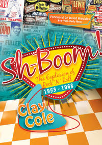 Sh-Boom!: The Explosion of Rock 'n' Roll (1953-1968)