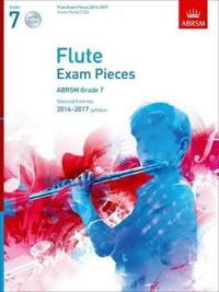 Flute Exam Pieces 20142017, Grade 7 Score, Part & 2 CDs