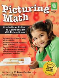 Picturing Math, Grades 2-4: Hands-On Activities to Connect Math with Picture Books