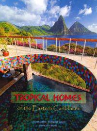 Tropical Homes of the Eastern Caribbean