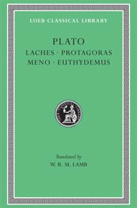 Plato Laches, Protagoras, Meno, Euthdemus