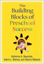 The Building Blocks of Preschool Success