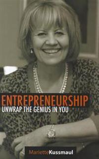 Entrepreneurship: Unwrap the Genius in You