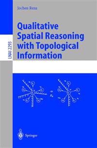 Qualitative Spatial Reasoning with Topological Information
