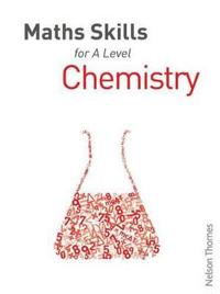 Maths Skills for a Level Chemistry