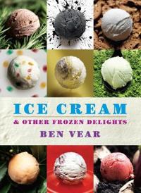 Ice Cream and Other Frozen Delights