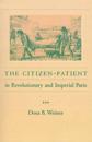The Citizen-Patient in Revolutionary and Imperial Paris