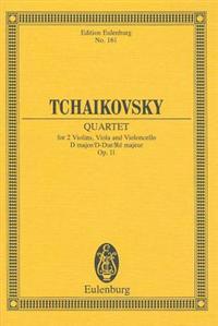 Tchaikovsky: Quartet for 2 Violins, Viola and Violoncello, D Major/D-Dur/Re Majeur, Op. 11