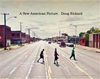 Doug Rickard: A New American Picture