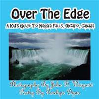 Over the Edge, a Kid's Guide to Niagara Falls, Ontario, Canada