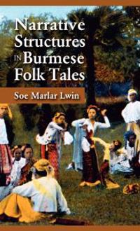 Narrative Structures in Burmese Folk Tales