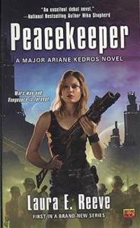 Peacekeeper: A Major Ariane Kedros Novel