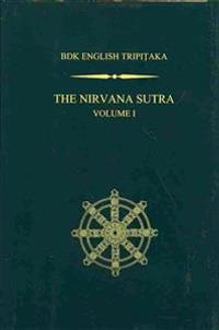 The Nirvana Sutra (Mahaaparinirvana-Sutra)