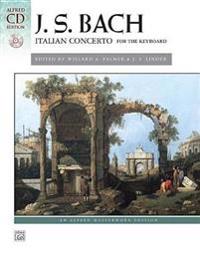 J. S. Bach: Italian Concerto for the Keyboard [With CD (Audio)]