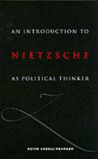 An Introduction to Nietzsche As Political Thinker
