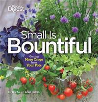 Small Is Bountiful: Getting More Crops from Your Pots
