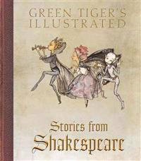 Green Tiger's Illustrated Stories from Shakespeare