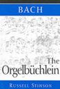 Bach: The Orgelbüchlein
