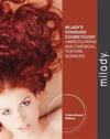 Haircoloring and Chemical Texture Services Supplement for Milady's Standard: Haircoloring and Chemical Texture Services, International Edition