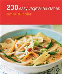 200 Easy Vegetarian Dishes