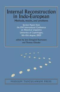 Internal Reconstruction in Indo-European: Methods, Results, and Problems