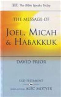 The Message of Joel, Micah, Habakkuk