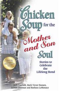 Chicken Soup for the Mother and Son Soul