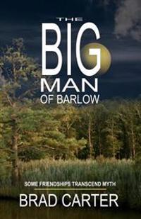 The Big Man of Barlow