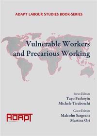 Vulnerable Workers and Precarious Working