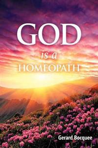 God Is a Homeopath