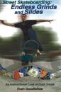 Street Skateboarding: Endless Grinds and Slides