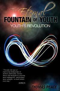 The Eternal Fountain of Youth (Youth's Revolution)