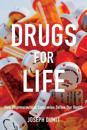 Drugs for Life