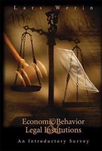 Economic Behavior and Legal Institutions