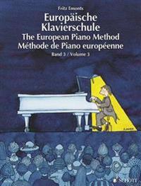 The European Piano Method - Volume 3: German/French/English